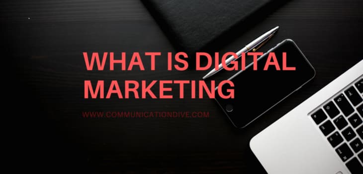 What is Digital Marketing?