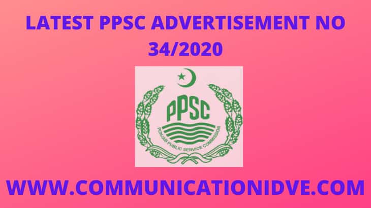 LATEST PPSC ADVERTISEMENT NO 34/2020