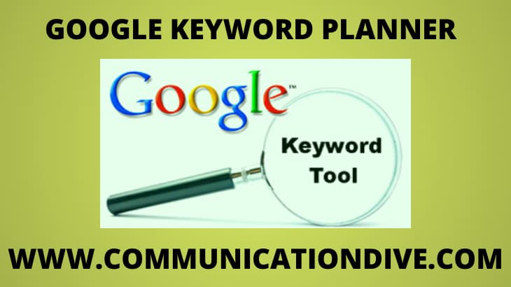 GOOGLE KEYWORD PLANNER TOOL; A Free Tool for Keywords Research