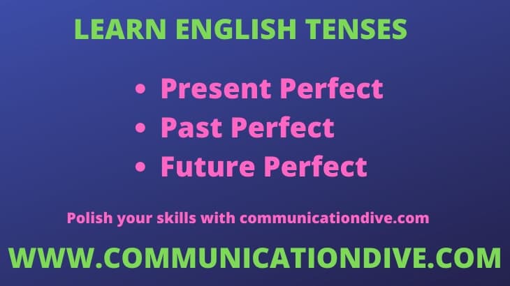 PRESENT PERFECT TENSE