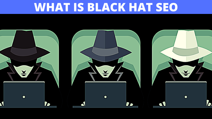 WHAT IS THE BLACK HAT SEO TECHNIQUE