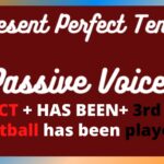PERFECT PASSIVE VOICE