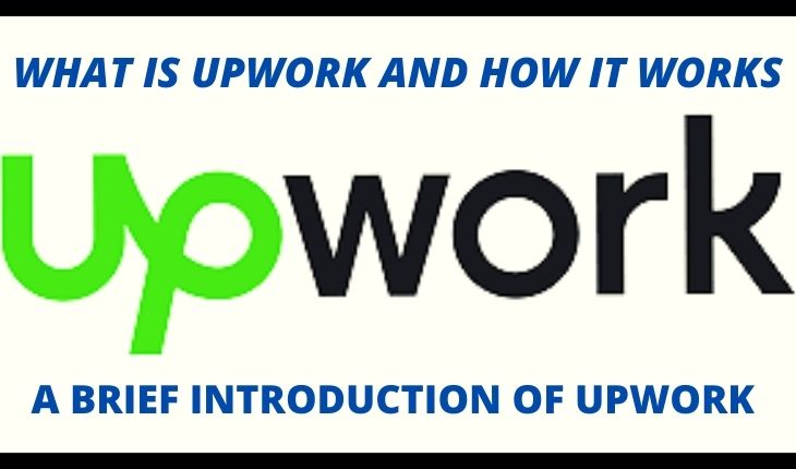 WHAT IS UPWORK: A FREELANCE PLATFORM